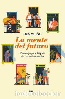 Libros de segunda mano: LA MENTE DEL FUTURO - LUIS MUI&Ntilde;O