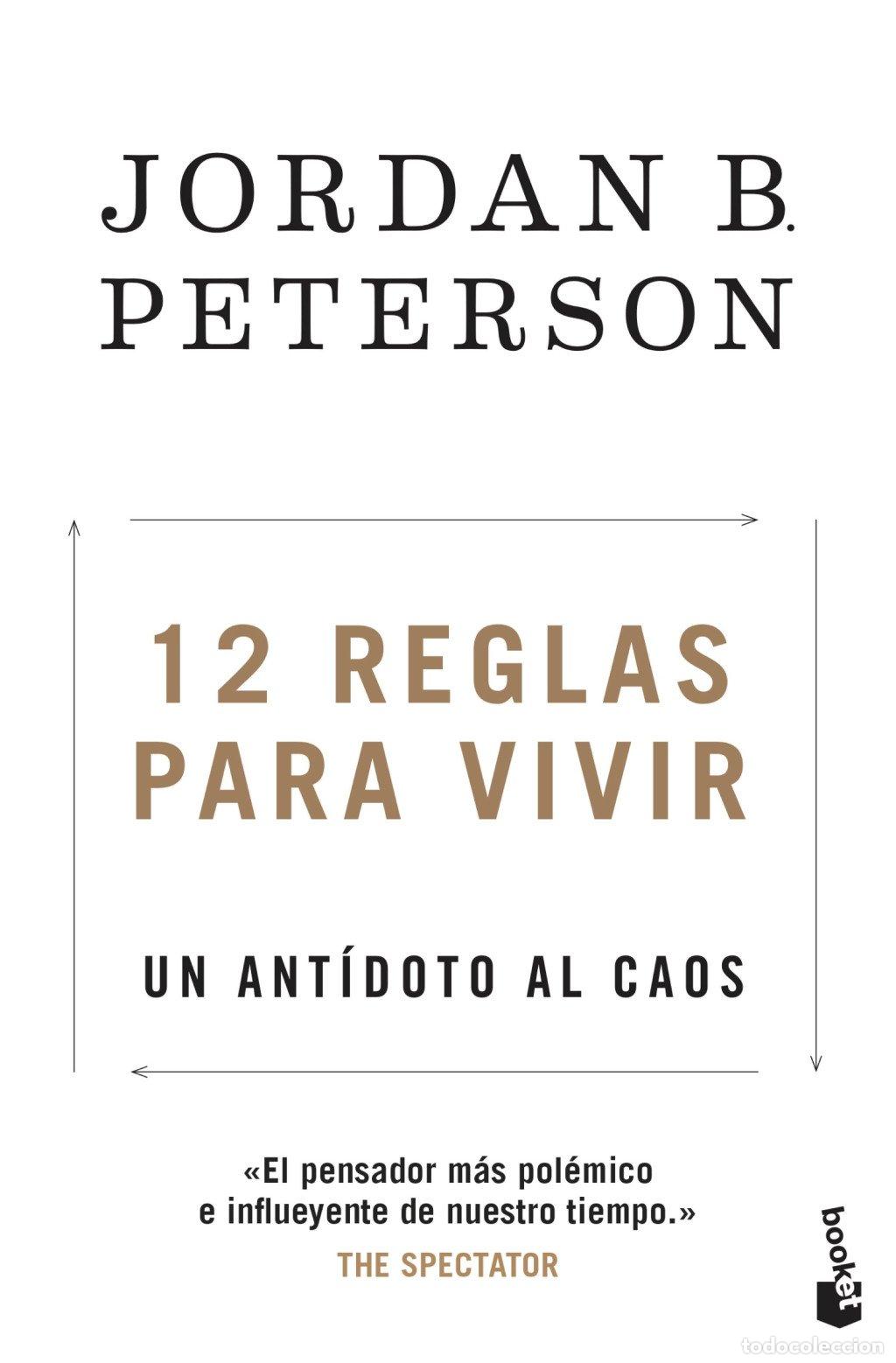 Libros de segunda mano: 12 Reglas para Vivir: Un Ant&iacute;doto Al Caos - Jordan B. Peterson - Booket - Vivir Mejor, 05