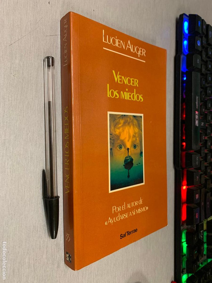 Libros de segunda mano: VENCER LOS MIEDOS / LUCIEN AUGER / SAL TERRAE 1993
