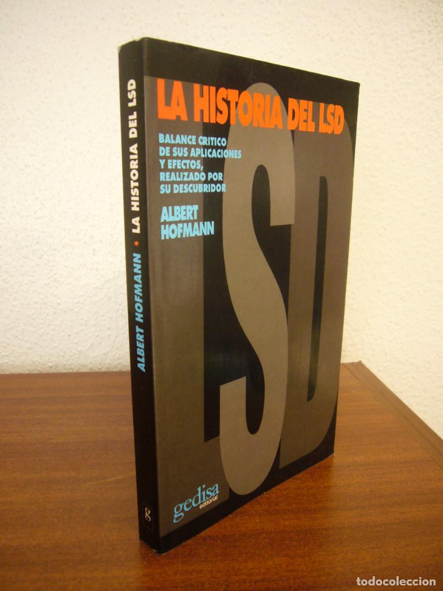Libros de segunda mano: ALBERT HOFMANN: LA HISTORIA DEL LSD (GEDISA, 1991) MUY BUEN ESTADO
