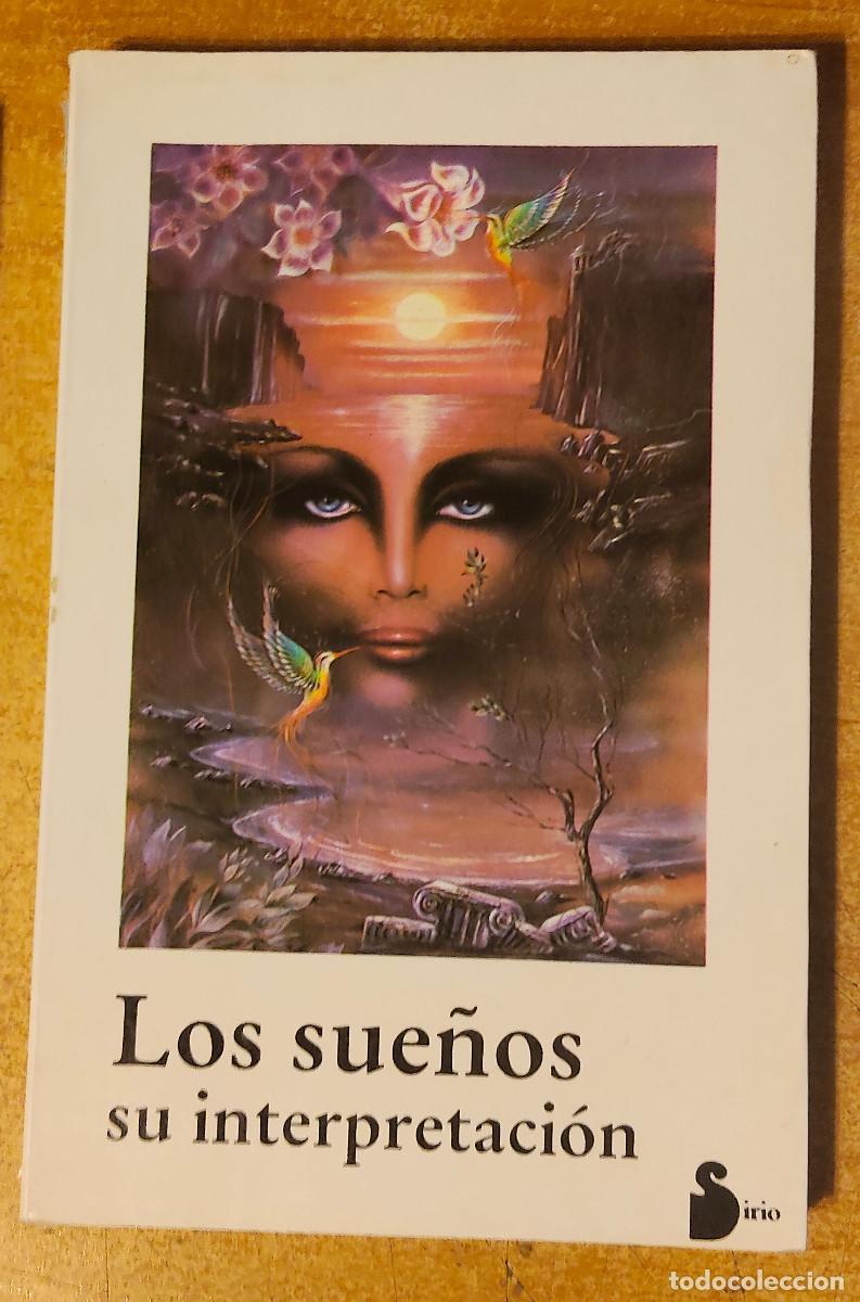 Libros de segunda mano: LOS SUE&Ntilde;OS - SU INTERPRETACION . Editorial Sirio S. A. 1994.