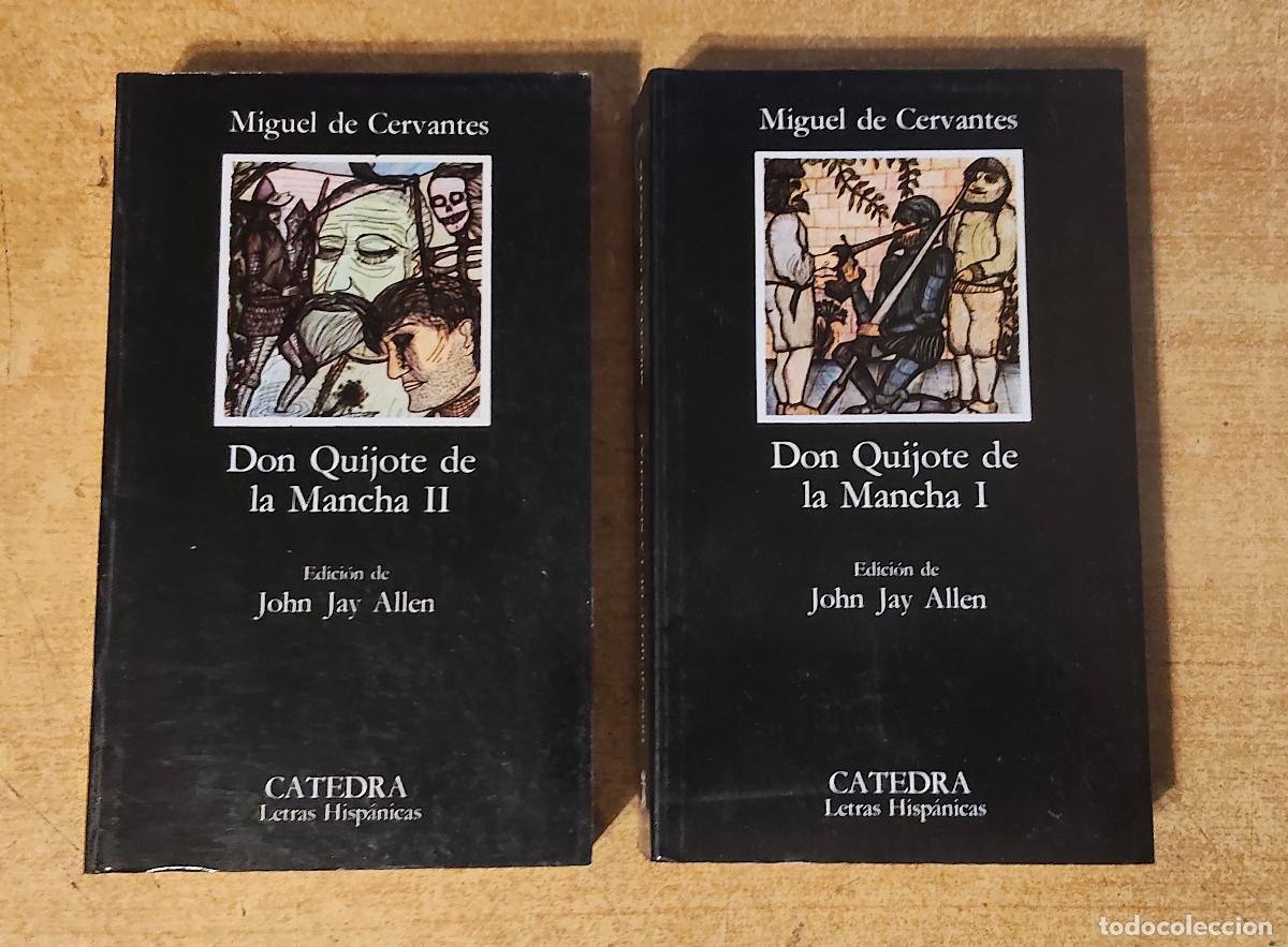 Libros de segunda mano: DON QUIJOTE DE LA MANCHA I Y II - CERVANTES - CATEDRA - dos libros
