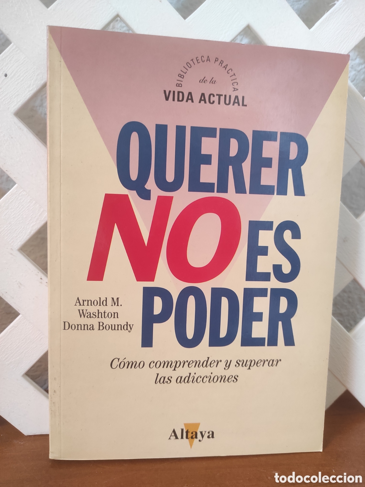 Libros de segunda mano: Querer no es poder, Arnald M.Washton-Donna Boundy.
