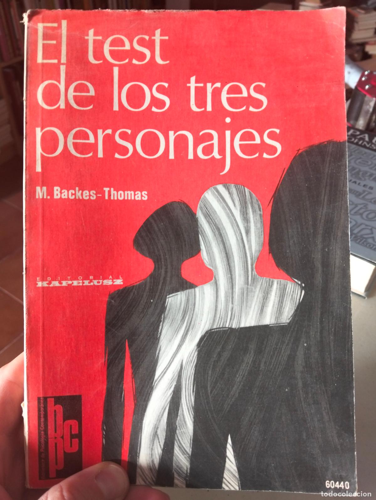 Libros de segunda mano: Psicologia. El Test de los Tres Personajes, M. Backes, ed. Kapelusz, 1976. VISITA MI CATALOGO