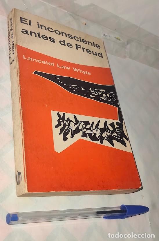 Libros de segunda mano: El inconsciente antes de Freud - Lancelot Law Whyte - Joaqu&iacute;n Mortiz 1967 - Edici&oacute;n numerada