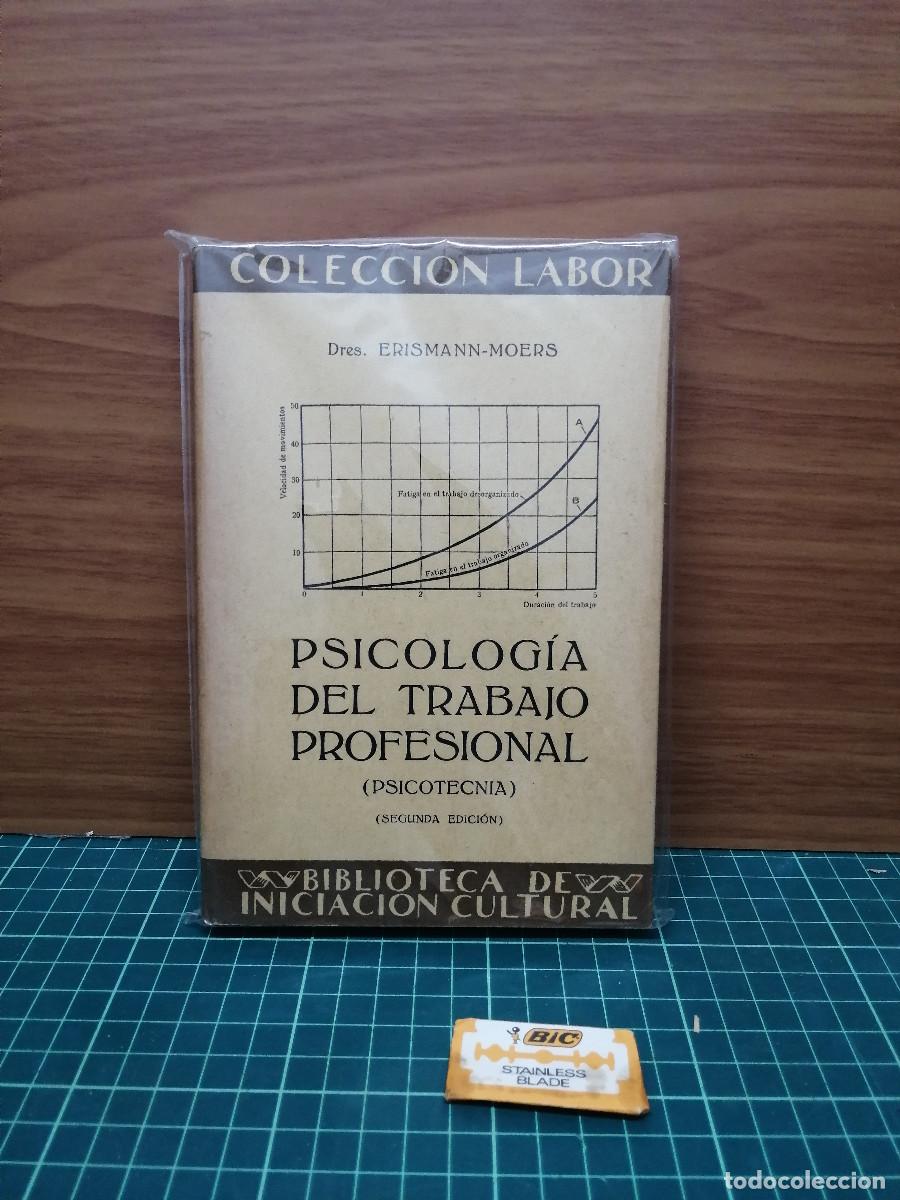 Libros de segunda mano: Psicolog&iacute;a del trabajo profesional (Psicotecnia) &mdash; Erismann-Moers