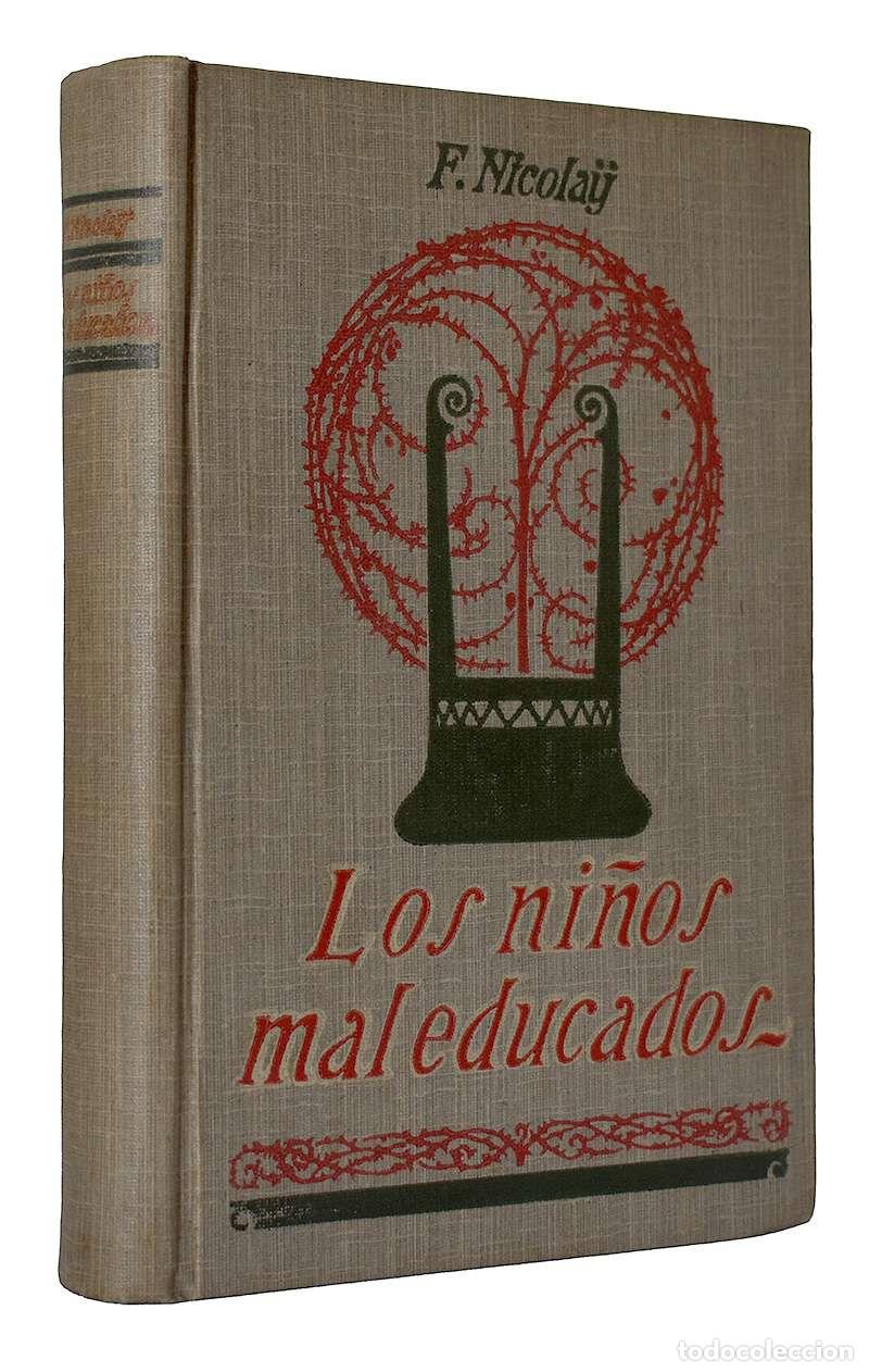 Libros de segunda mano: Fernando Nicolay - Los ni&ntilde;os maleducados