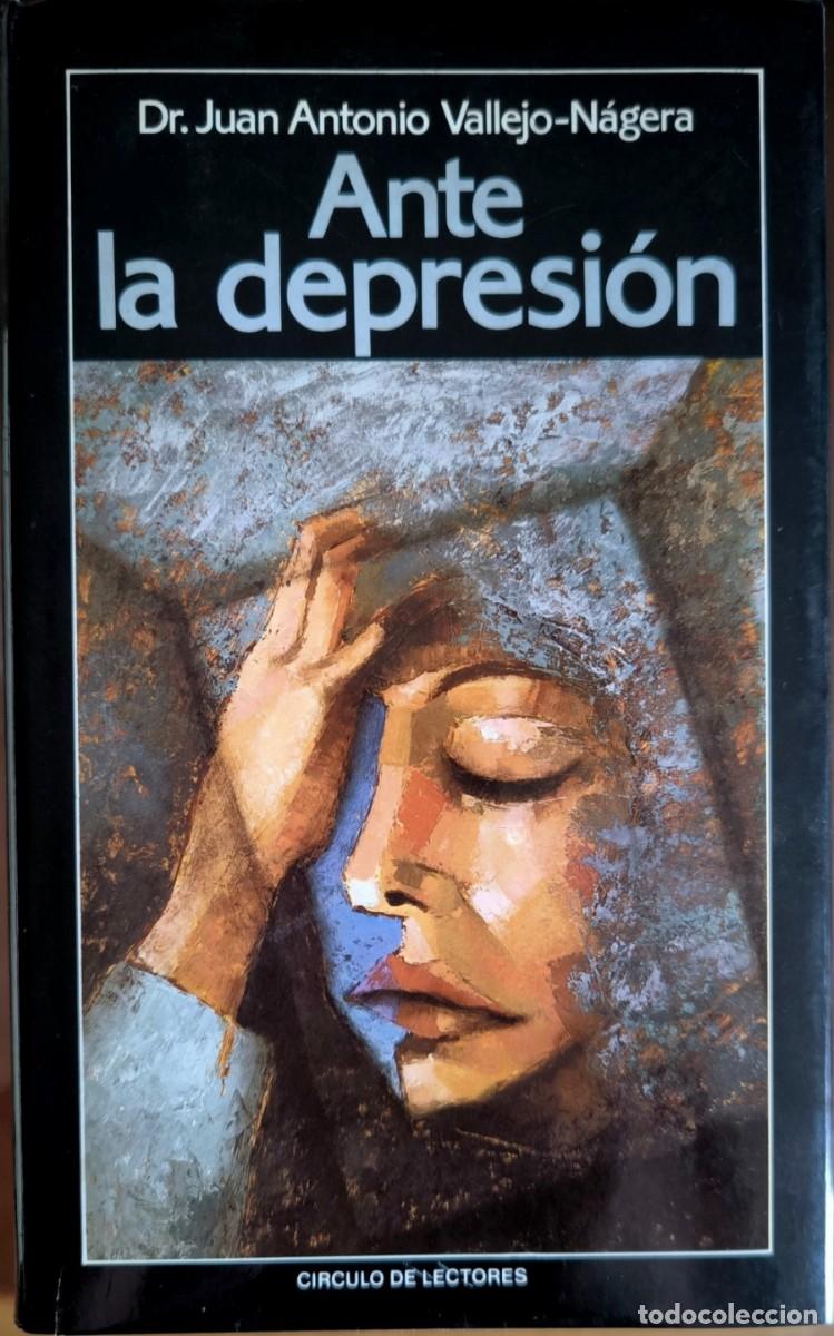 Libros de segunda mano: Ante la Depresi&oacute;n, de Juan Antonio Vallejo-N&aacute;gera