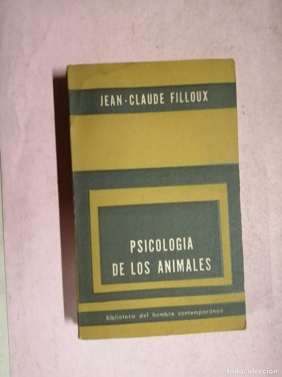 Libros de segunda mano: PSICOLOGIA DE LOS ANIMALES (JEAN CLAUDE FILLOUX)