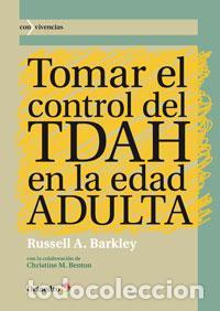 Libros de segunda mano: Tomar el control del TDAH en la edad ADULTA. - Barkley, Russell A..