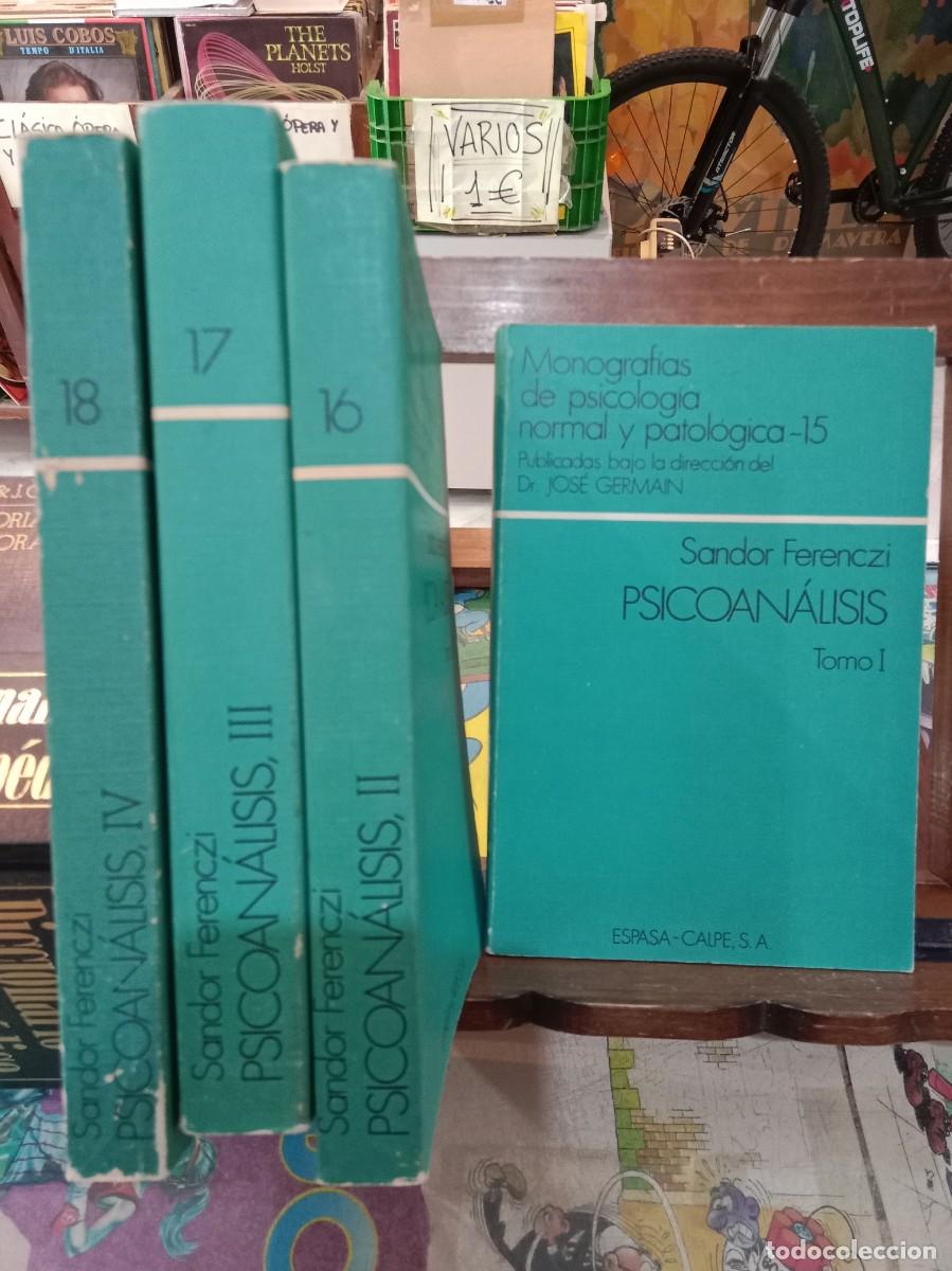 Libros de segunda mano: Psicoan&aacute;lisis - 4 Tomos &rdquo;Completa&rdquo; - Sandor Ferenczi - Edit. Espasa-Calpe, S.A. 1981
