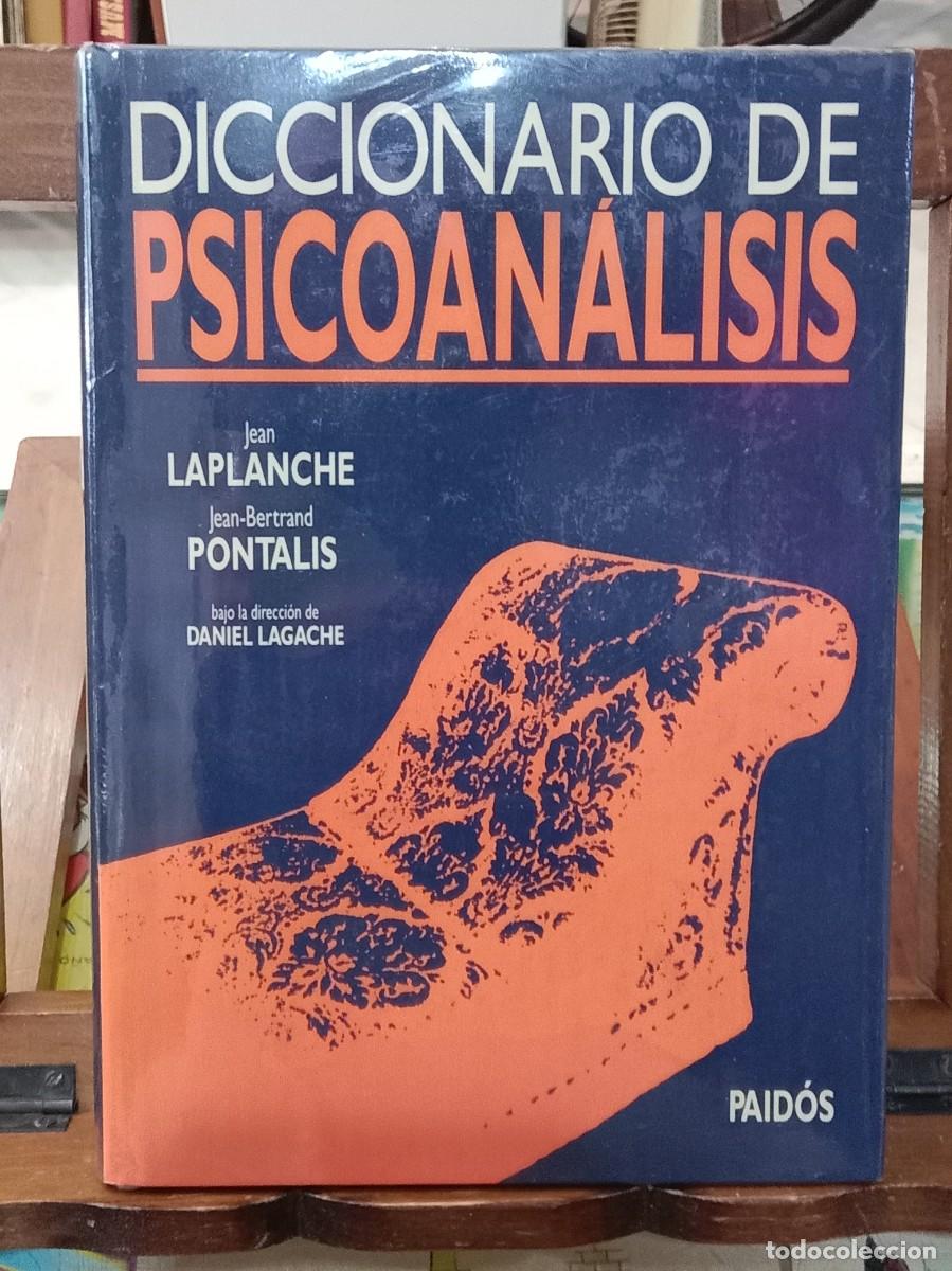 Libros de segunda mano: Diccionario de Psicoan&aacute;lisis - Jean Laplanche / Jean Bertrand Pontalis - Edit. Paid&oacute;s. 1996