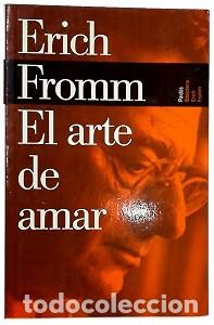 Libros de segunda mano: El Arte de Amar: Una Investigaci&oacute;n Sobre la Naturaleza del Amor - Erich Fromm - Paid&oacute;s Ib&eacute;rica