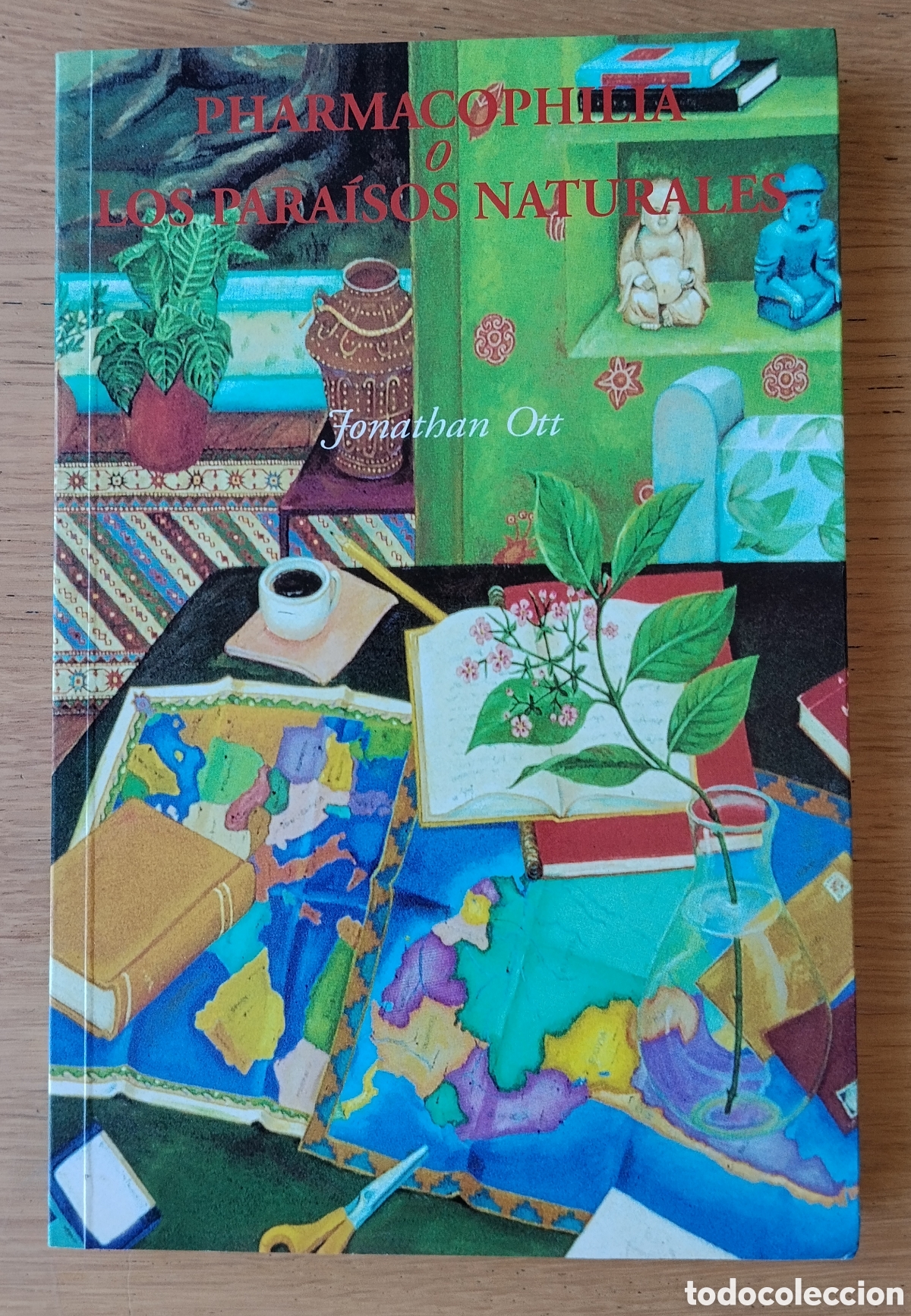 Libros de segunda mano: JONATHAN OTT: &rdquo;PHARMACOPHILIA O LOS PARAISOS NATURALES&rdquo;