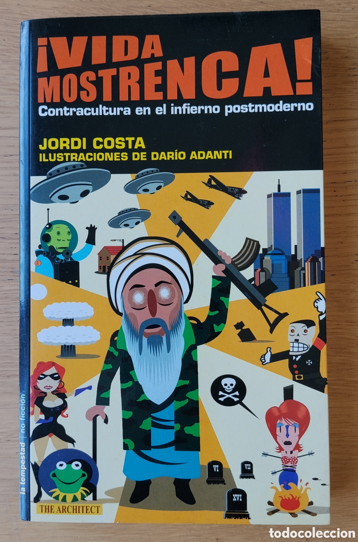 Libros de segunda mano: JORDI COSTA / DARIO ADANTI: &rdquo;VIDA MOSTRENCA ! CONTRACULTURA EN EL INFIERNO POSMODERNO&rdquo;