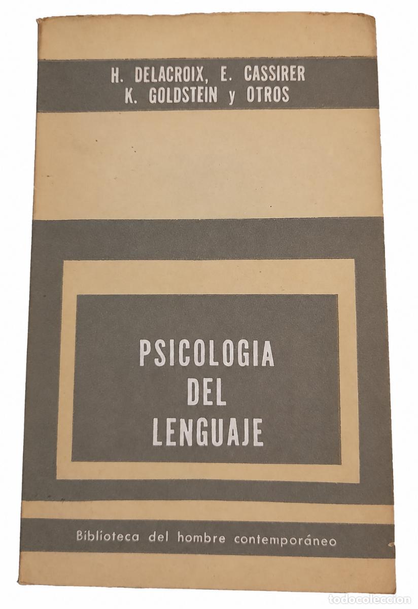 Libros de segunda mano: Delacroix, Cassirer y otros &ndash; Psicolog&iacute;a del lenguaje &ndash; Paid&oacute;s &ndash; 1960 LM