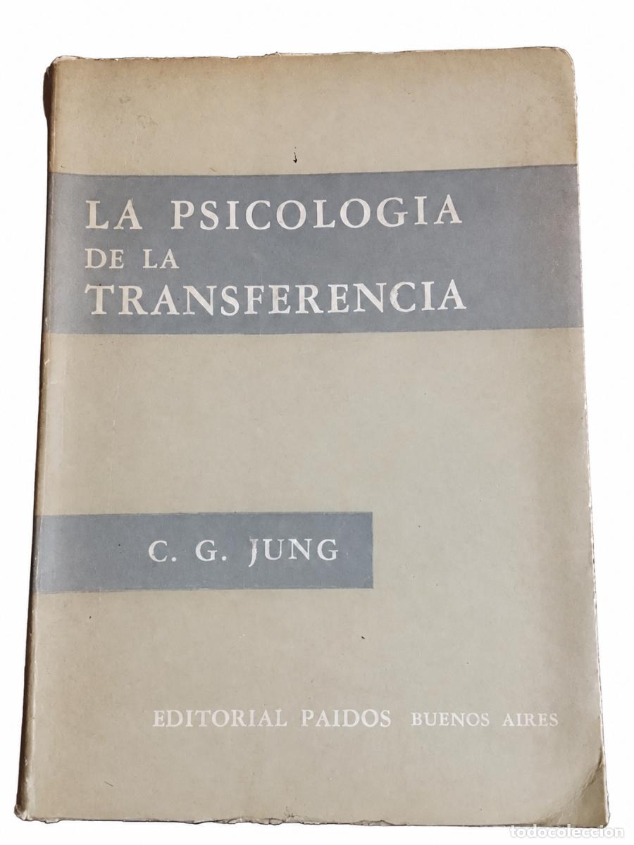 Libros de segunda mano: C. G. Jung &ndash; La psicolog&iacute;a de la transferencia &ndash; Paid&oacute;s &ndash; 1961 LM