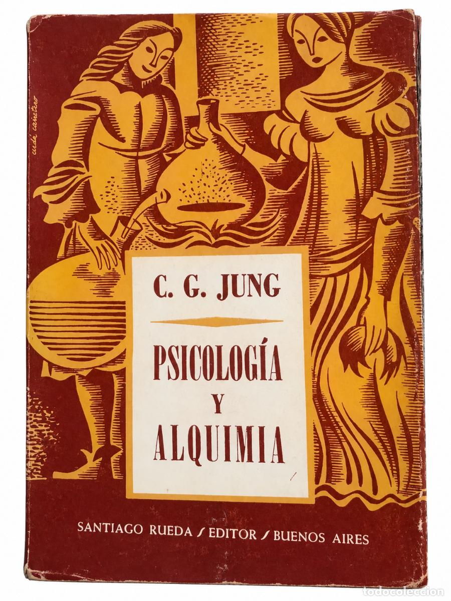Libros de segunda mano: C. G. Jung &ndash; Psicolog&iacute;a y alquimia &ndash; Santiago Rueda &ndash; 1957 LM