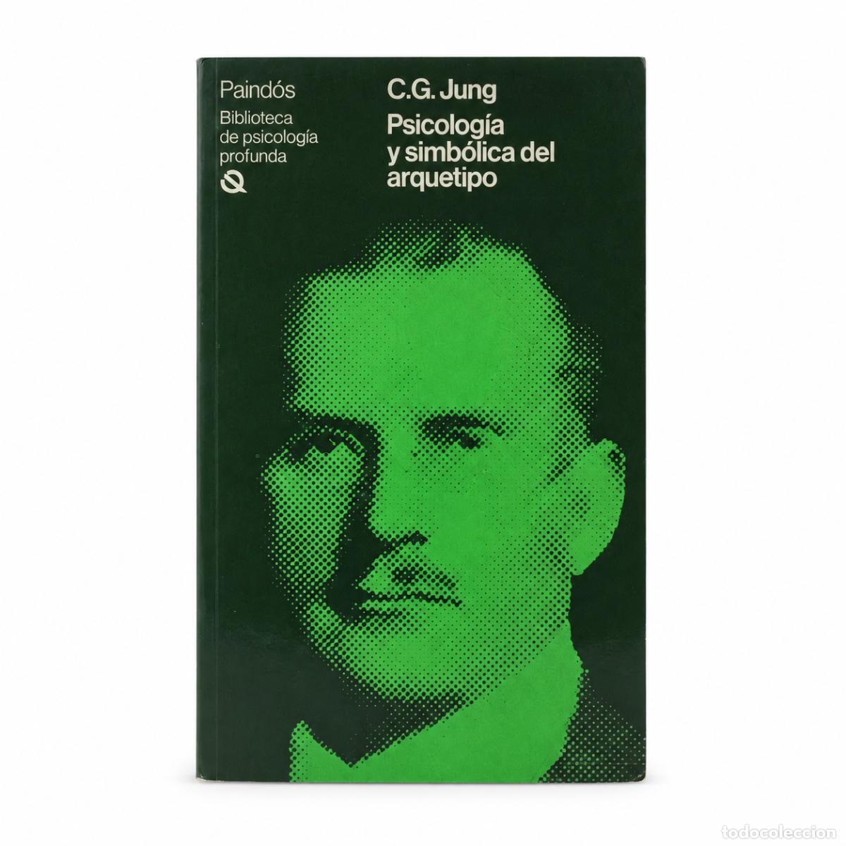 Libros de segunda mano: C. G. Jung &ndash; Psicolog&iacute;a y simb&oacute;lica del arquetipo &ndash; Paid&oacute;s LM