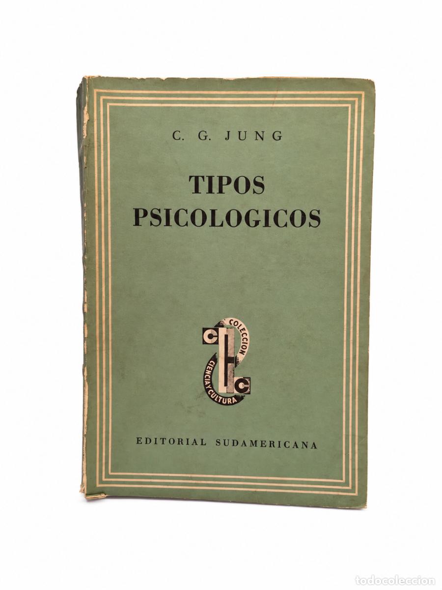 Libros de segunda mano: C. G. Jung &ndash; Tipos psicol&oacute;gicos &ndash; Sudamericana LM