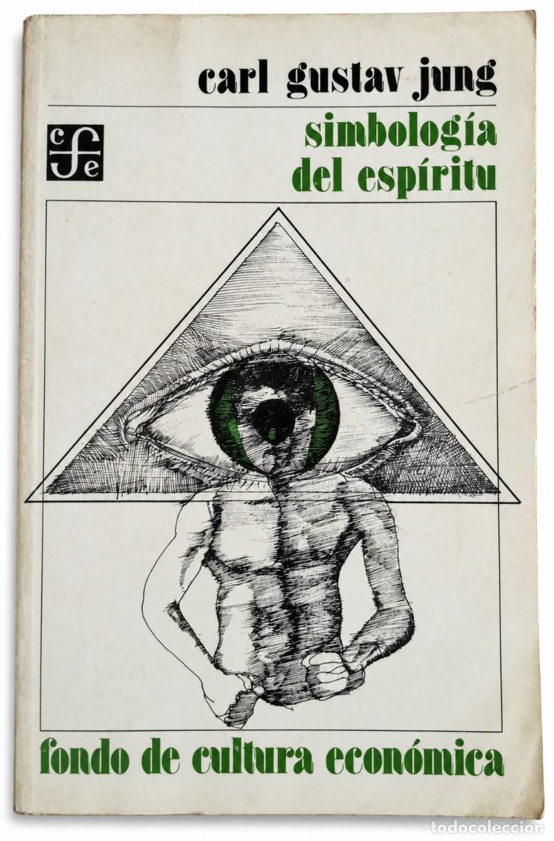 Libros de segunda mano: Carl Gustav Jung &ndash; Simbolog&iacute;a del esp&iacute;ritu &ndash; Fondo de Cultura Econ&oacute;mica &ndash; lm