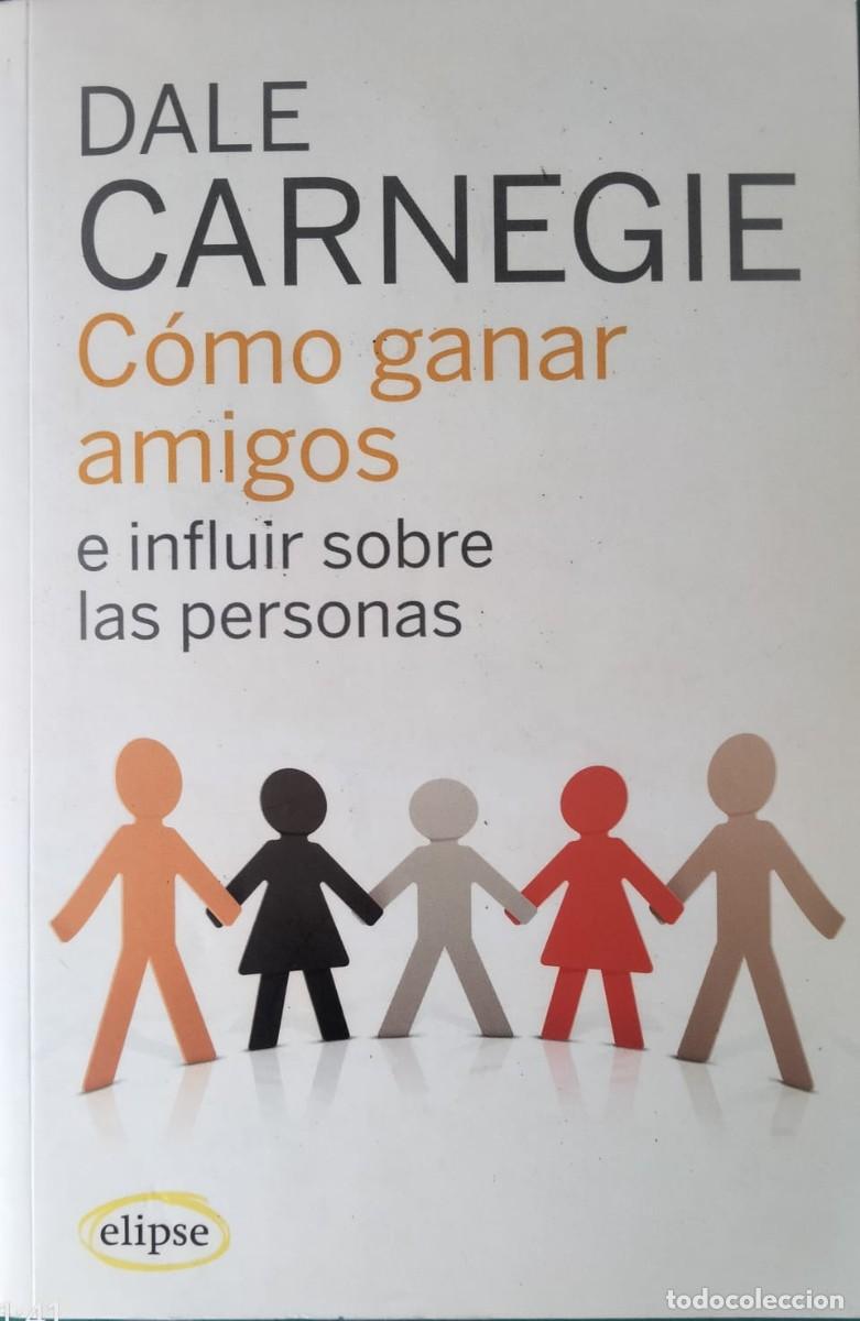 Libros de segunda mano: Dale Carnegie-C&oacute;mo ganar amigos e influir sobre las personas.Elipse.2011.
