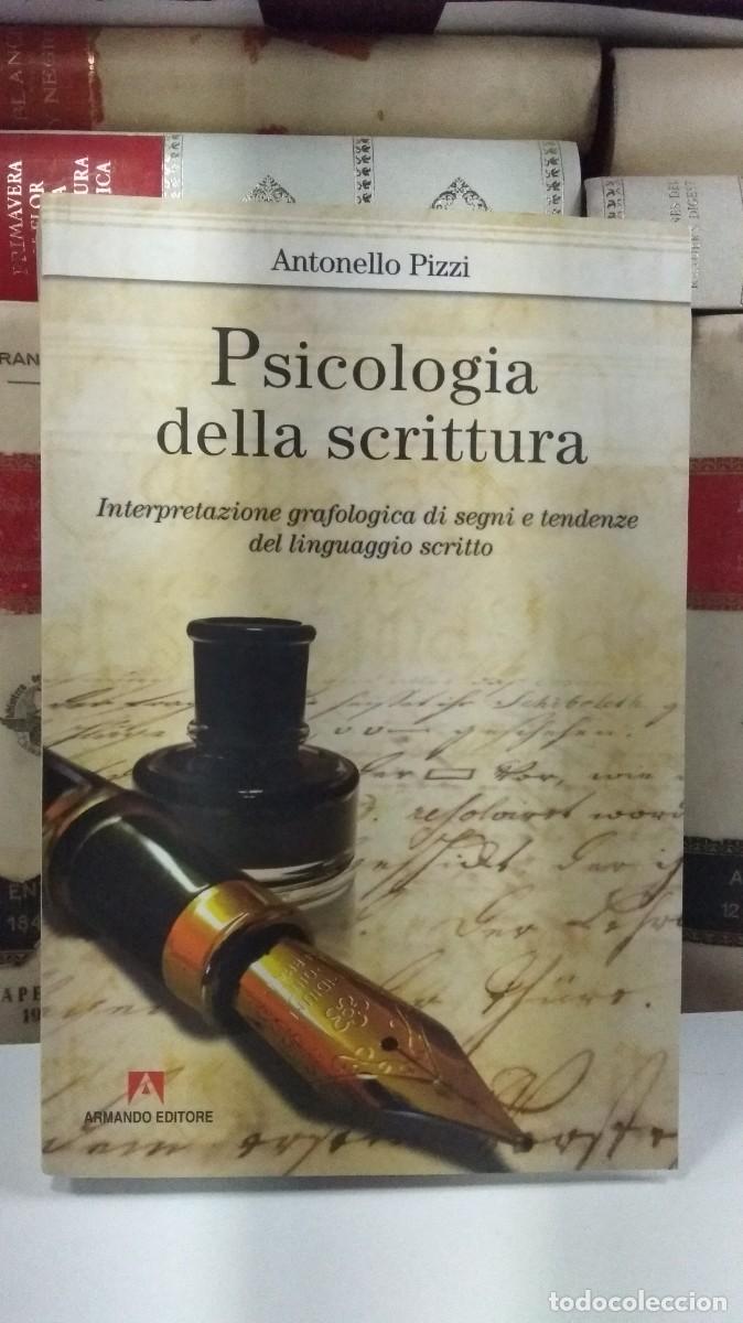 Libros de segunda mano: PSICOLOG&Iacute;A DELLA SCRITTURA. Interpretazione grafol&oacute;gica di Segni e tendenze del linguaggio scritto.