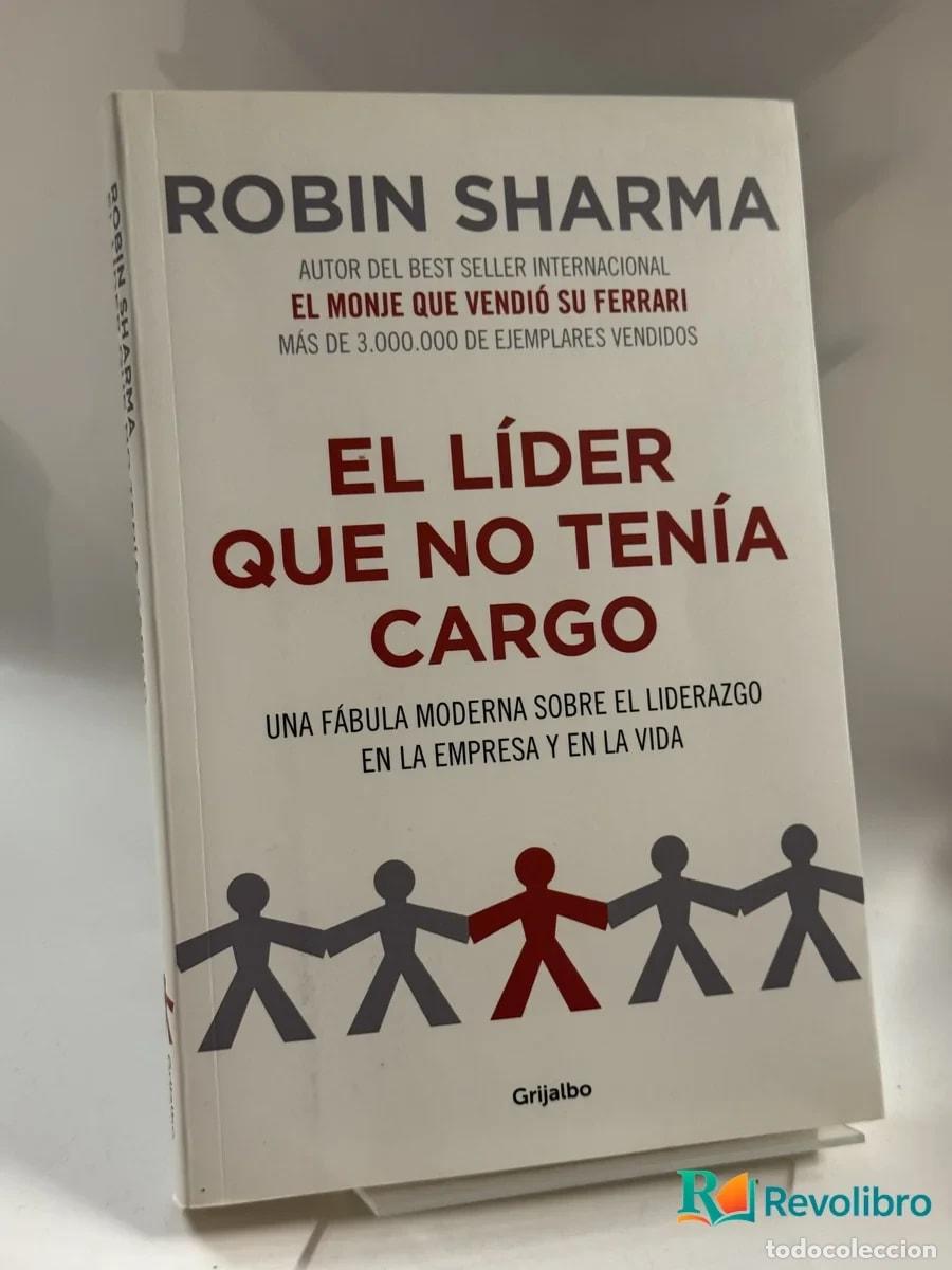 Libros de segunda mano: El L&iacute;der Que No Ten&iacute;a Cargo - Robin Sharma