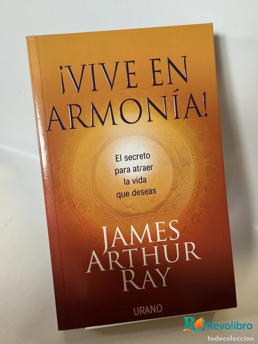 Libros de segunda mano: Vive en Armon&iacute;a! - James Arthur Ray