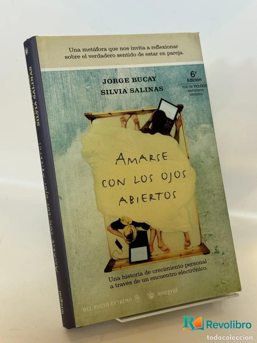Libros de segunda mano: Amarse con los ojos abiertos - Jorge Bucay, Silvia Salinas