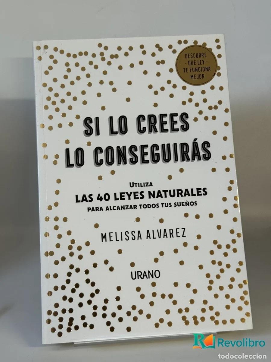 Libros de segunda mano: Si lo Crees lo Conseguir&aacute;s - Melissa Alvarez