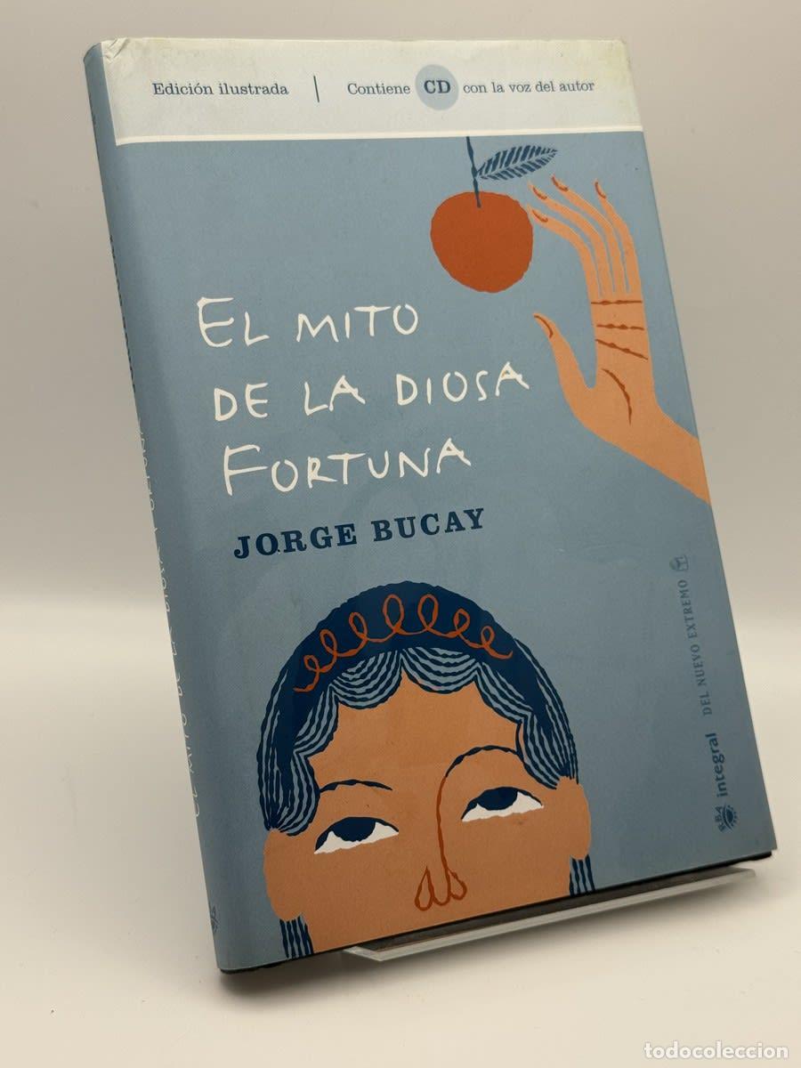 Libros de segunda mano: El mito de la diosa fortuna - Jorge Bucay