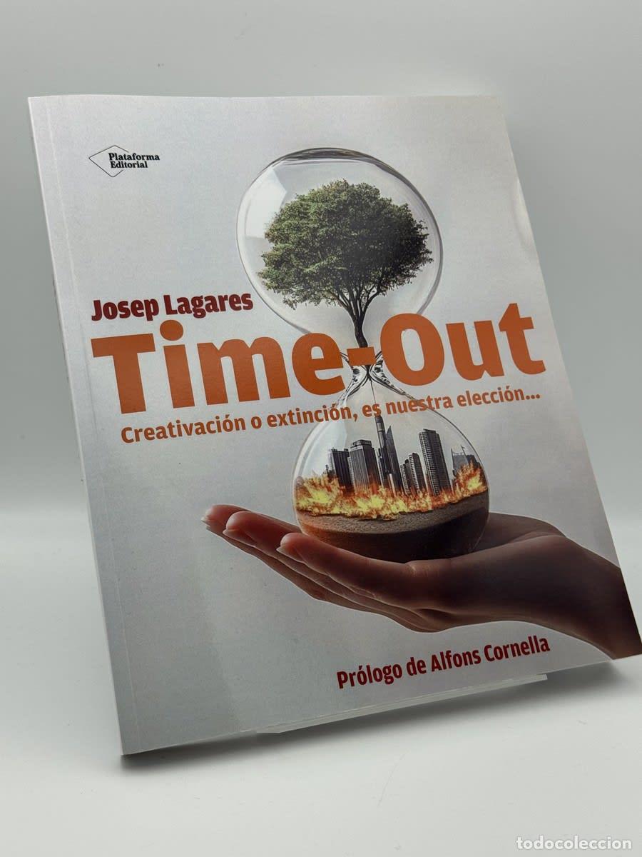 Libros de segunda mano: Time-Out: Creativaci&oacute;n o extinci&oacute;n - Josep Lagares