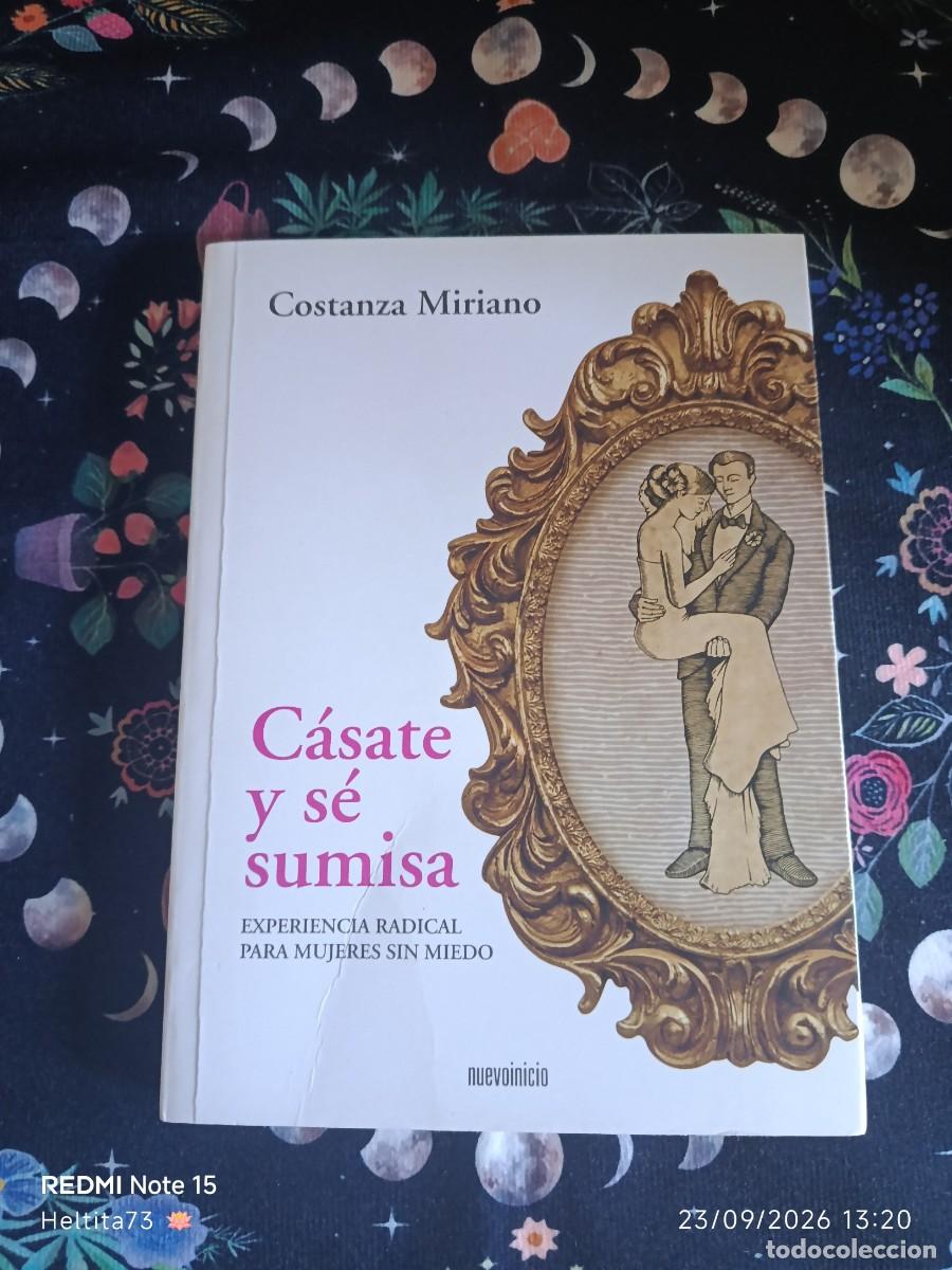 Libros de segunda mano: C&aacute;sate y s&eacute; sumisa: Experiencia radical para mujeres sin miedo