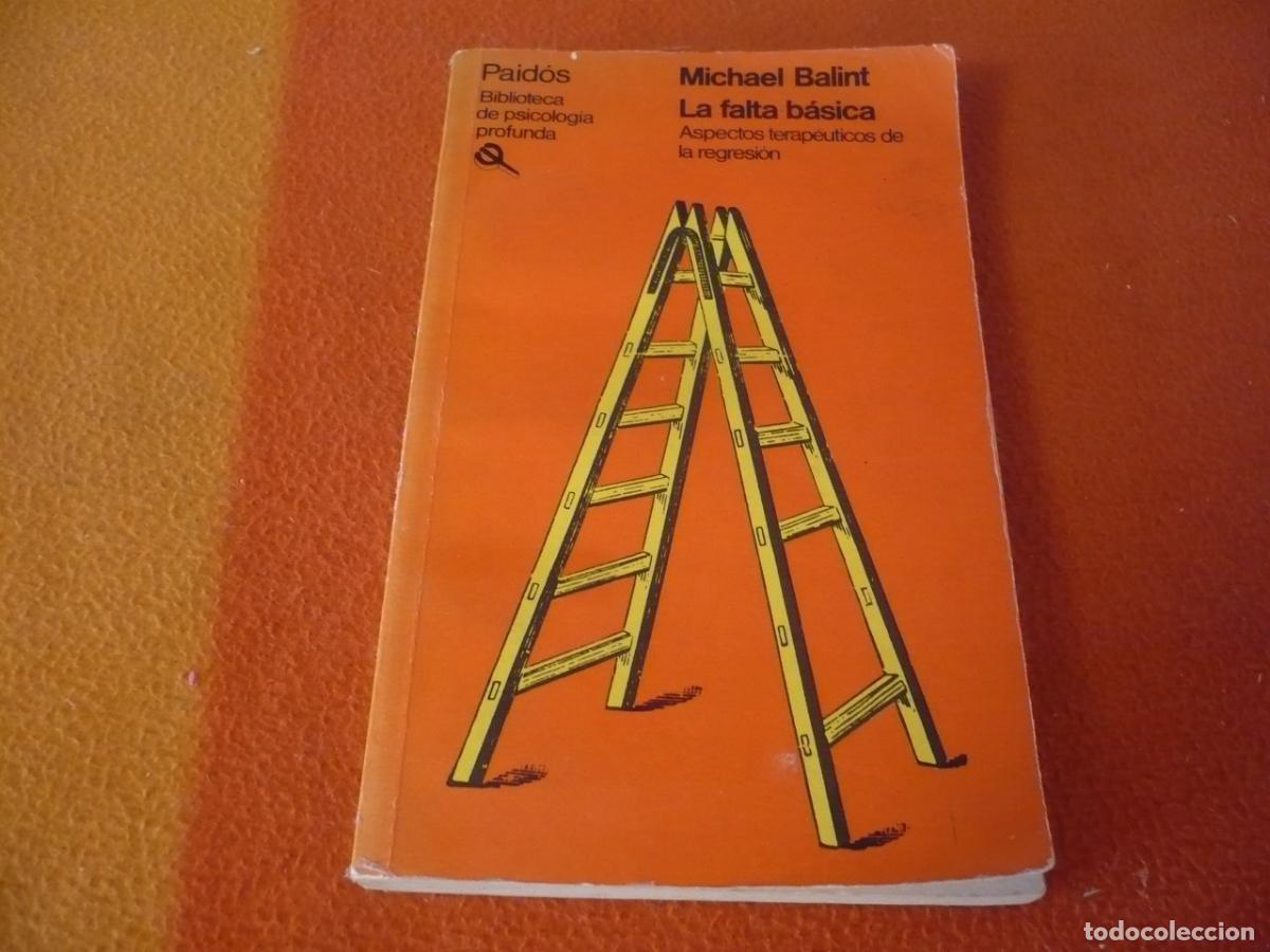 Libros de segunda mano: LA FALTA BASICA (BALINT) PSICOLOGIA PSICOANALISIS TERAPIA