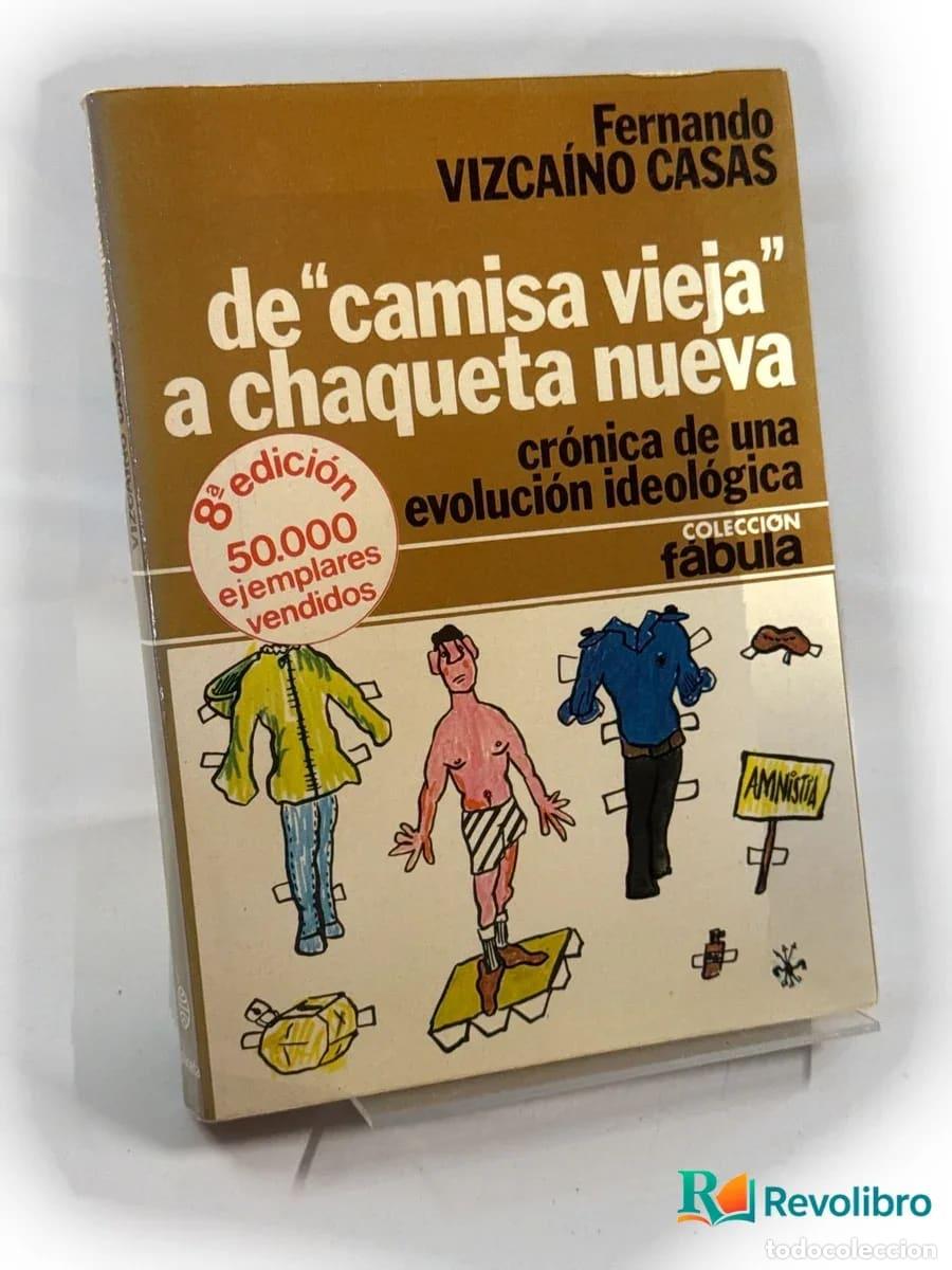 Libros de segunda mano: de &rdquo;camisa vieja&rdquo; a chaqueta nueva - Fernando Vizca&iacute;no Casas