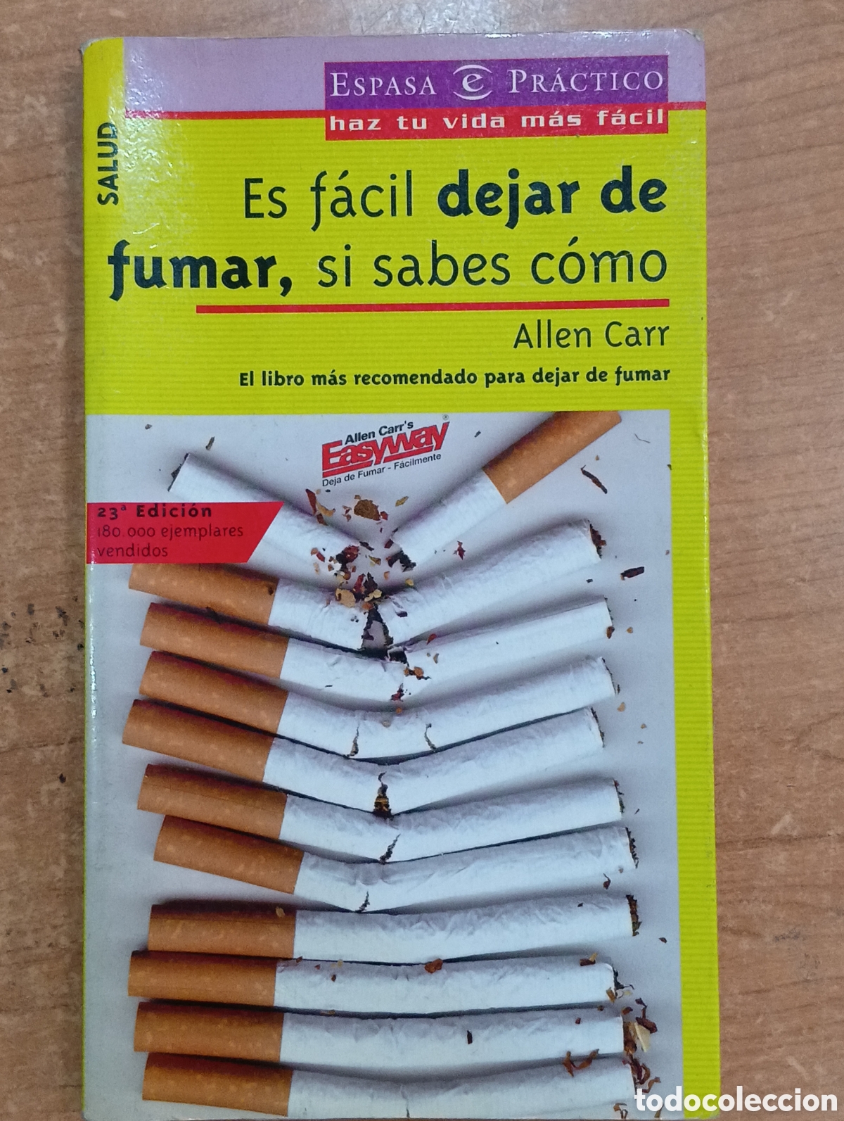 Libros de segunda mano: Es F&aacute;cil Dejar de Fumar, Si Sabes C&oacute;mo - Allen Carr - Espasa - Practicos