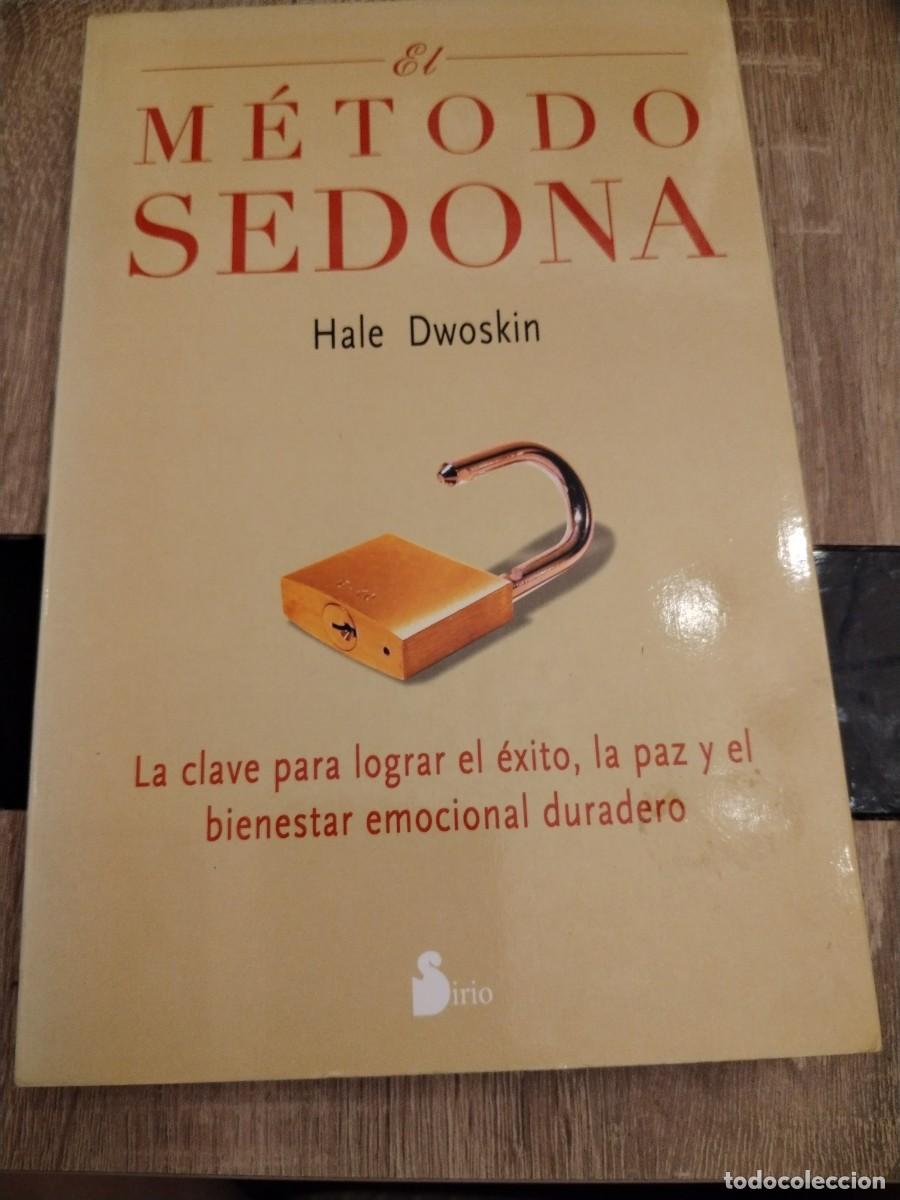 Libros de segunda mano: El m&eacute;todo sedona- Hale Dwoskin- la clave para lograr el &eacute;xito, la paz y el bienestar emocional