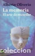 Libros de segunda mano: La Memoria: El Arte de Recordar - Alberto Oliverio - Alianza Editorial - El Libro de Bolsillo, 3606