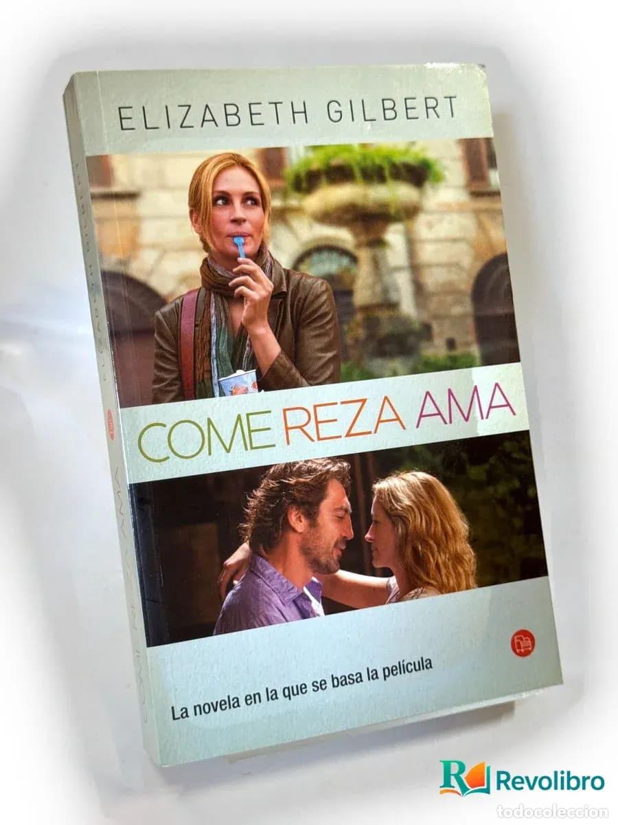 Libros de segunda mano: Come reza ama - Elizabeth Gilbert