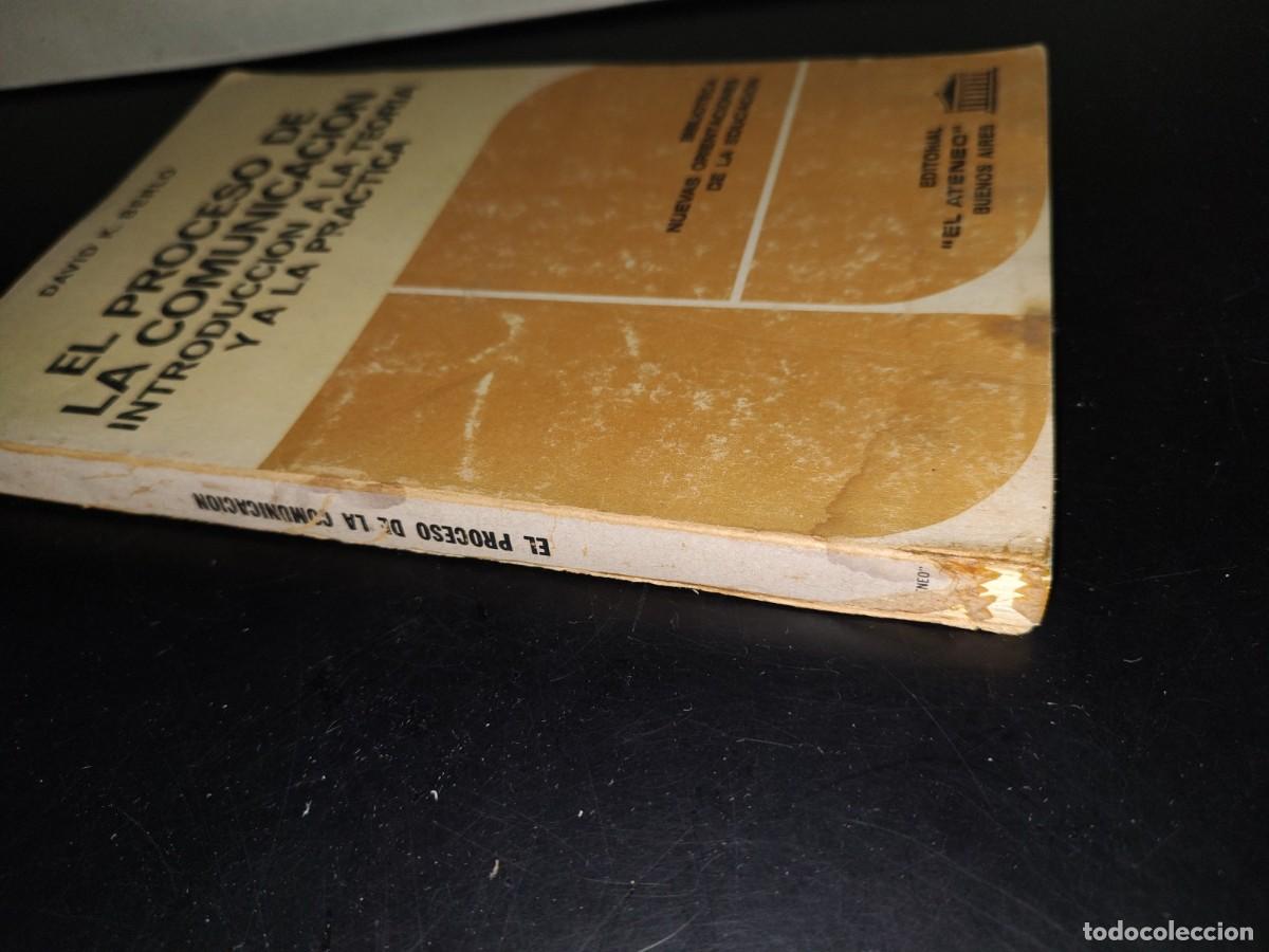 Libros de segunda mano: 202- El Proceso De La Comunicaci&oacute;n. Introducci&oacute;n A La Teor&iacute;a Y A La Pr&aacute;ctica - David K. Berlo - Foto 3