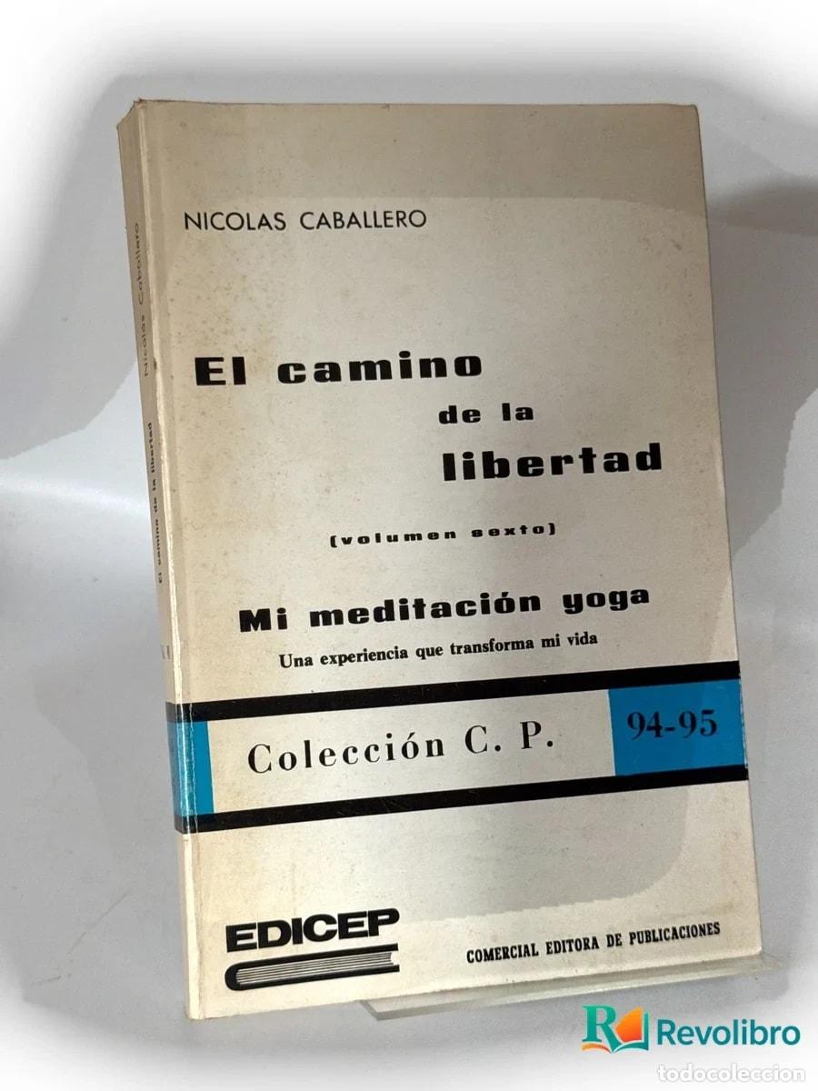 Libros de segunda mano: El camino de la libertad - Nicolas Caballero