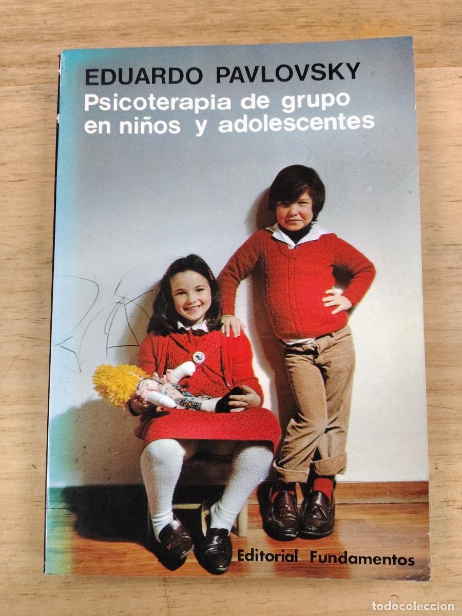 Libros de segunda mano: Psicoterapia de grupo en ni&ntilde;os y adolescentes - Eduardo Pavlovsky - Editorial Fundamentos en 1981