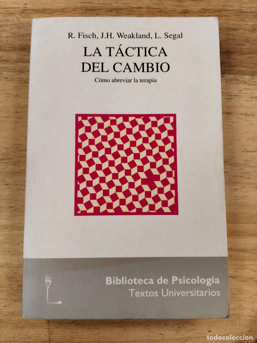 Libros de segunda mano: La t&aacute;ctica del cambio - Fisch, Weakland y Segal - Editorial Herder en 1994