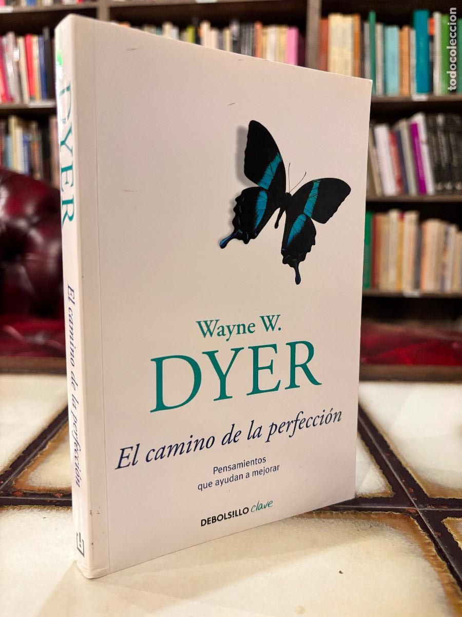 Libros de segunda mano: El camino de la perfecci&oacute;n. Wayne W. Dyer. - Foto 1