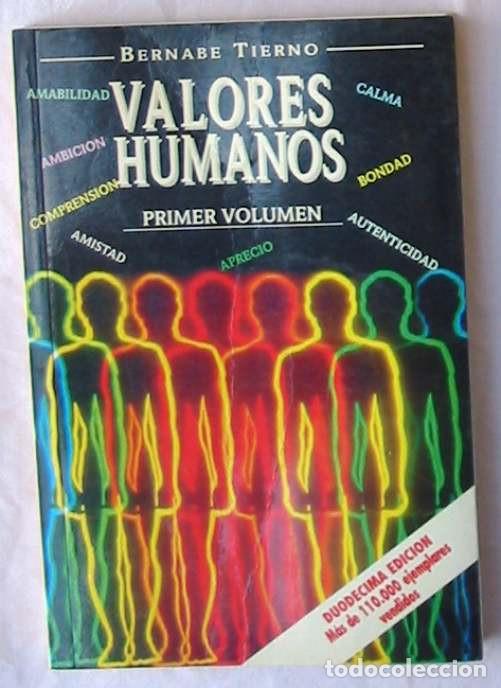 Libros de segunda mano: VALORES HUMANOS - BERNABE TIERNO - TALLER DE EDITORES 1996 - VER INDICE Y DESCRIPCI&Oacute;N