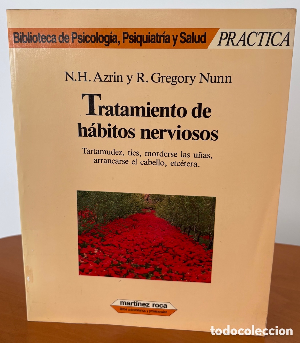 Libros de segunda mano: Tratamiento de h&aacute;bitos nerviosos: tartamudez, tics, morderse las u&ntilde;as arrancarse el cabello etc&eacute;tera