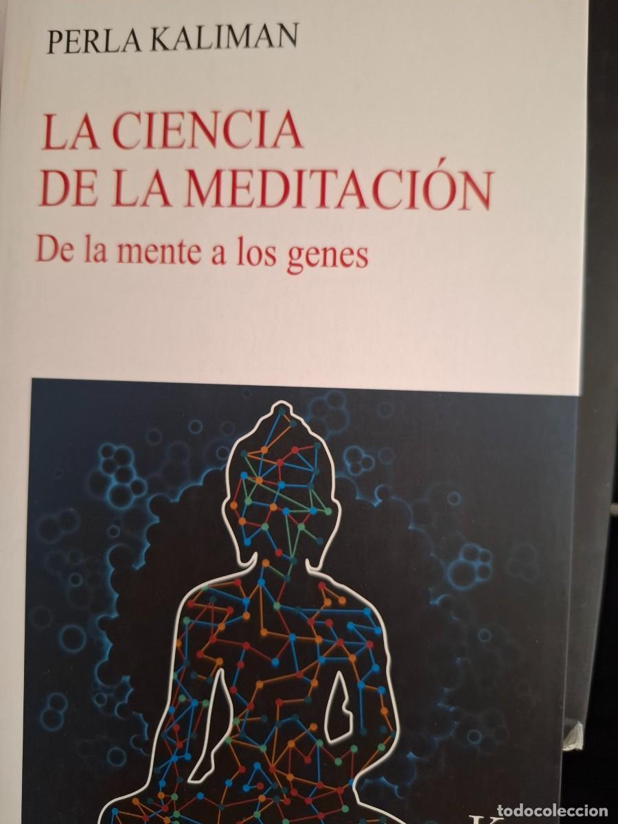 Libros de segunda mano: la ciencia de la meditaci&oacute;n de la mente a los genes Perla Kaliman