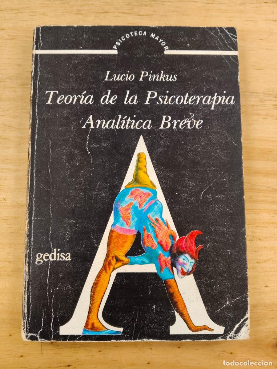 Libros de segunda mano: Teor&iacute;a de la psicoterapia anal&iacute;tica breve - Lucio Pinkus - Gedisa, 1984