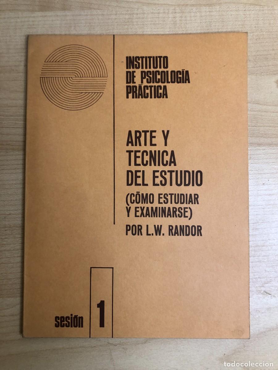 Libros de segunda mano: Arte y t&eacute;cnica del estudio L W Randor sesi&oacute;n 1 Instituto Psicolog&iacute;a Pr&aacute;ctica 1966